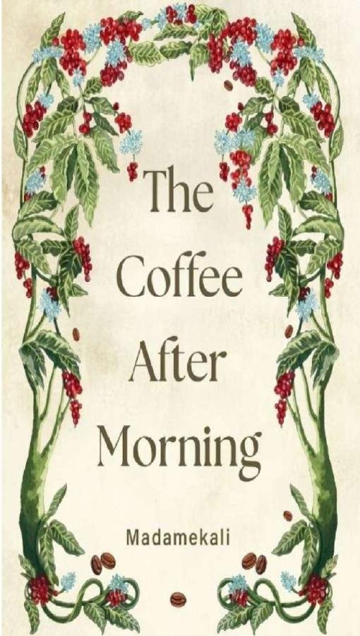 The Coffee After Morning