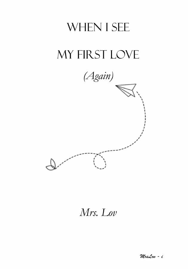 When I See My First Love (Again)