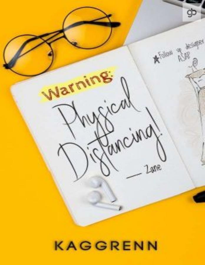 Warning Physical Distancing!